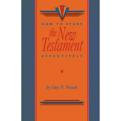 How To Study The New Testament Effectively