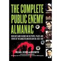 The Complete Public Enemy Almanac: New Facts and Features on the People, Places, and Events of the Gangsters and Outlaw Era: 1920-1940