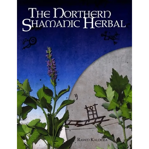 The Northern Shamanic Herbal