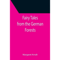 Fairy Tales from the German Forests