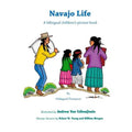 Navajo Life: A Bilingual Children's Picture Book