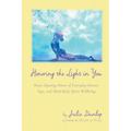 Honoring the Light in You: Heart Opening Poems of Everyday Heroes, Yoga, and Mind Body Spirit Wellbeing