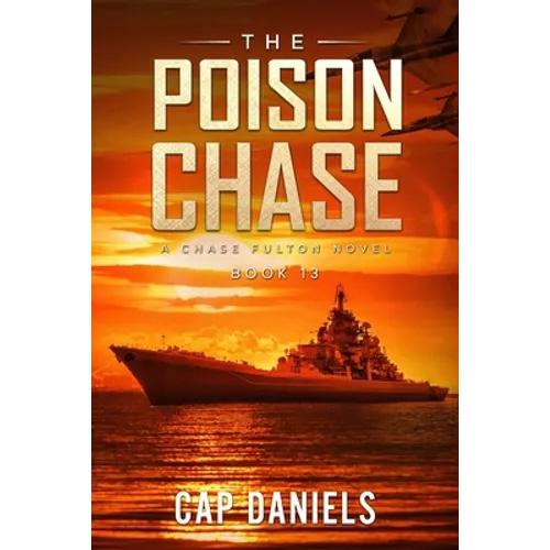 The Poison Chase: A Chase Fulton Novel