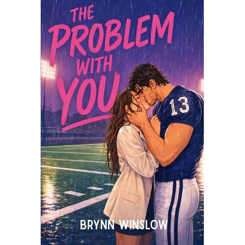 The Problem With You