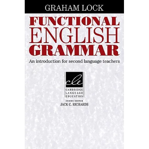 Functional English Grammar: An Introduction for Second Language Teachers