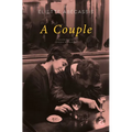 A Couple: What If the End Was Just the Beginning? a Parisian Love Story, Told in Reverse