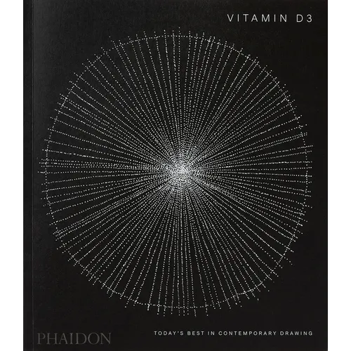 Vitamin D3: Today's Best in Contemporary Drawing