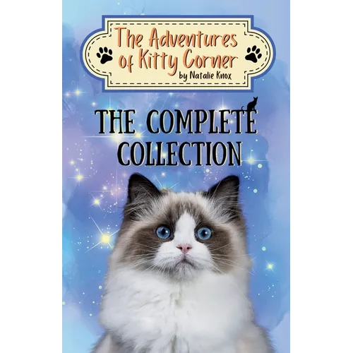 The Adventures of Kitty Corner: The Complete Collection Chapter Book Series