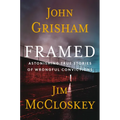 Framed: Astonishing True Stories of Wrongful Convictions