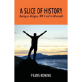 A Slice of History: Musing on Religion, WW II and Its Aftermath