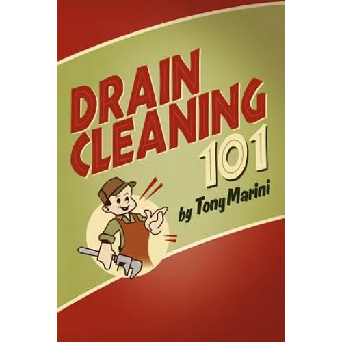 Drain Cleaning 101