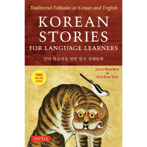 Korean Stories for Language Learners: Traditional Folktales in Korean and English (Free Online Audio)