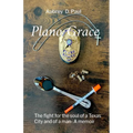 Plano Grace: The fight for the soul of a Texas city and that of a man- A memori