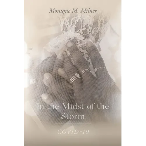 In the Midst of the Storm: COVID-19