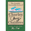 The Possibly Impossible Lives of Charles Chuy Chalmers