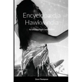 Encyclopædia Hawkwindia: An Unauthorised Compendium: An Unauthorised Compendium