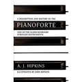 A Description and History of the Pianoforte: and of the Older Keyboard Stringed Instruments