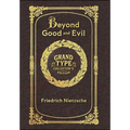 Large Print - Beyond Good and Evil - Grand Type Collector's Edition - Matte Hardcover with Dust Jacket