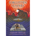 Forgotten Leaders: Leadership Stories