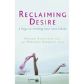 Reclaiming Desire: 4 Keys to Finding Your Lost Libido