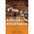 Echoes of Exclusion and Resistance: Voices from the Hanford Region