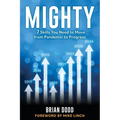 Mighty: 7 Skills You Need to Move from Pandemic to Progress