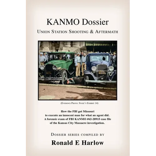 KANMO Dossier: Union Station Shooting & Aftermath