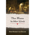 The Mass in Other Words