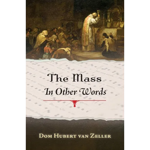 The Mass in Other Words