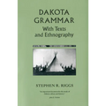 Dakota Grammar: With Texts and Ethnography