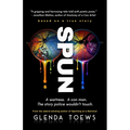 Spun: A Waitress. A Con Man. The Story Police Wouldn't Touch