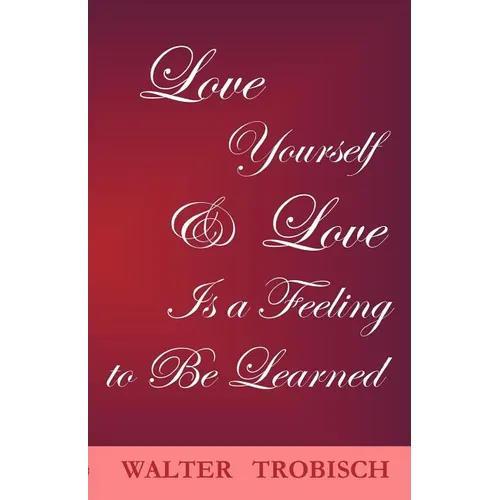 Love Yourself/Love is a Feeling to Be Learned