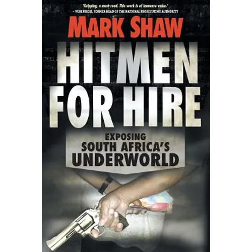 Hitmen for Hire: Exposing South Africa's Underworld