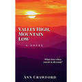 Valley High, Mountain Low