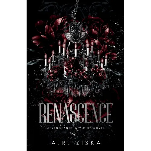 Renascence: A Vengeance & Virtue Novel
