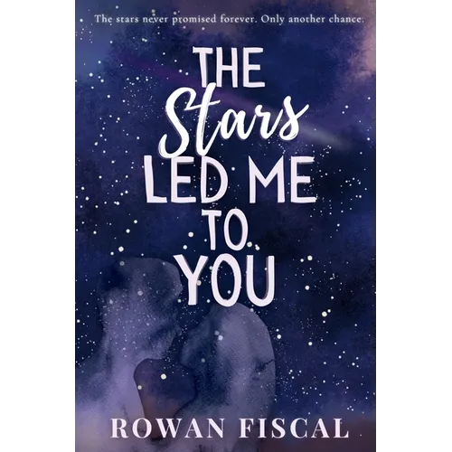 The Stars Led Me To You