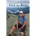 Feel the Rain: Hiking into Retirement