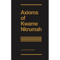 Axioms of Kwame Nkrumah