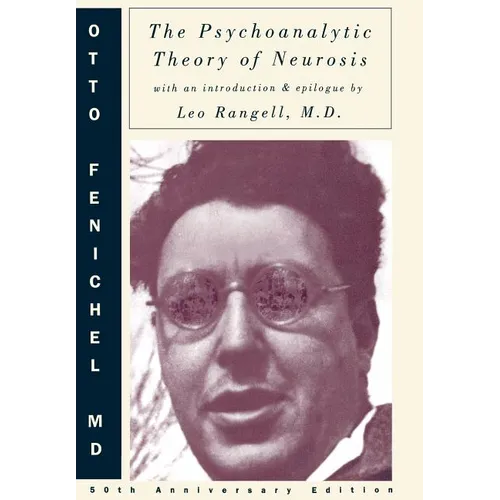 Psychoanalytic Theory of Neurosis (Anniversary)