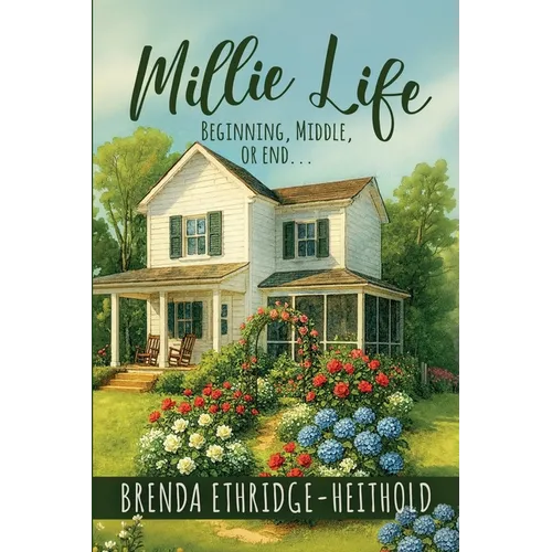 Millie Life: Beginning, Middle, or End
