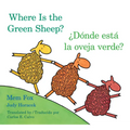 Where Is the Green Sheep?/Donde Esta La Oveja Verde?: Bilingual English-Spanish