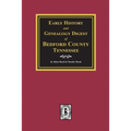 Early History and Genealogy Digest of Bedford County, Tennessee