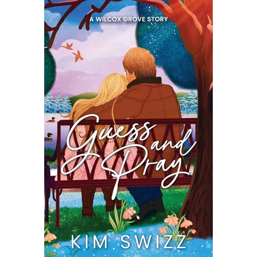 Guess and Pray (A Wilcox Grove Story)