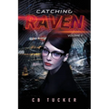 Catching Raven: Volume 2