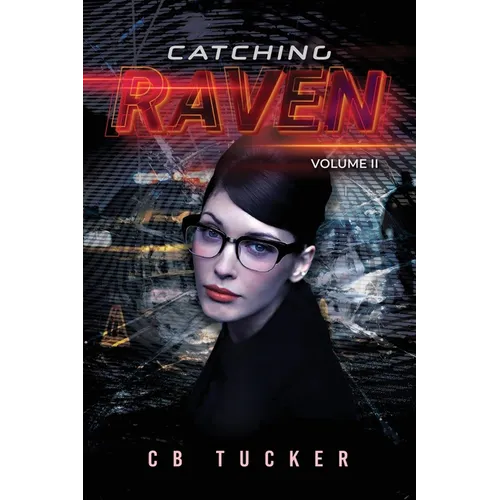 Catching Raven: Volume 2