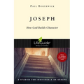 Joseph: How God Builds Character