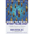 Going to Pieces Without Falling Apart: A Buddhist Perspective on Wholeness