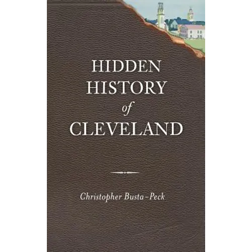 Hidden History of Cleveland