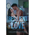 Resilient Love