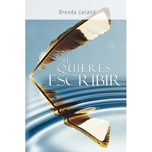 Si Quieres Escribir / If You Want to Write